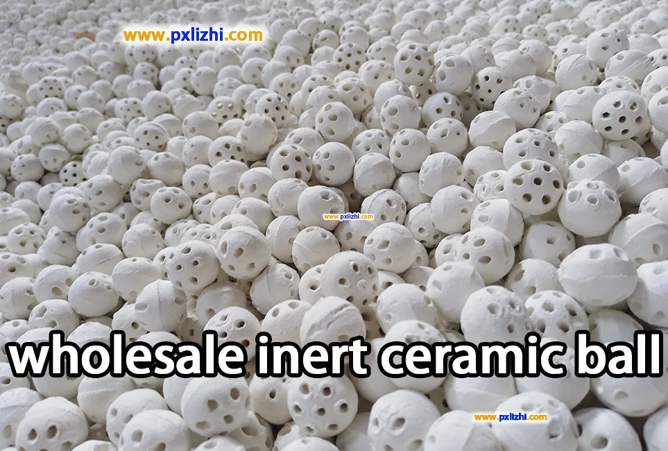 wholesale inert ceramic ball catalyst